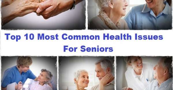 Top 10 Most Common Health Issues For Seniors 1195